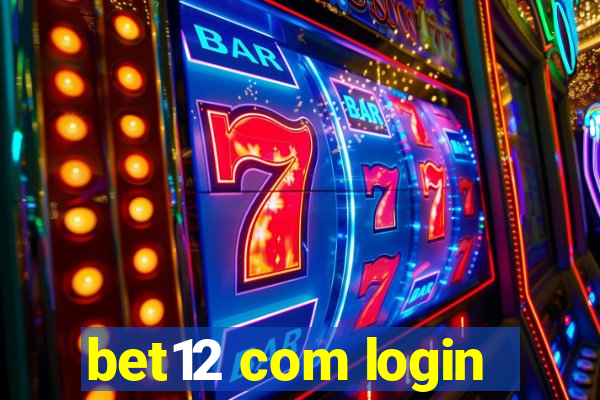 bet12 com login